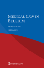 Medical Law in Belgium By Herman Nys Cover Image