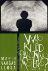 Who Killed Palomino Molero?: A Novel By Mario Vargas Llosa, Alfred MacAdam (Translated by) Cover Image