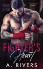 Fighter's Heart By A. Rivers Cover Image