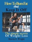 How To Burn Fat And Keep It Off Cover Image