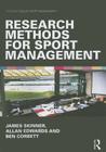 Research Methods for Sport Management (Foundations of Sport Management) By James Skinner, Allan Edwards, Ben Corbett Cover Image