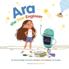 Ara the Star Engineer By Komal Singh, Ipek Konak (Illustrator) Cover Image