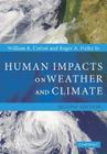Human Impacts on Weather and Climate By William R. Cotton, Roger A. Pielke Sr Cover Image