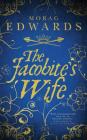 The Jacobite's Wife By Morag Edwards Cover Image