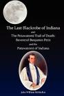 The Last Blackrobe of Indiana and the Potawatomi Trail of Death By John William McMullen Cover Image