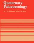 Quaternary Palaeoecology By H. J. B. Birks, Hilary H. Birks Cover Image
