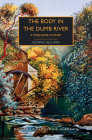 The Body in the Dumb River: A Yorkshire Mystery (British Library Crime Classics) By George Bellairs, Martin Edwards (Introduction by) Cover Image