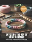 Unveiling the Joy of Home Crafting: The Ultimate Friendship Bracelet Book Cover Image