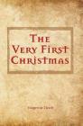The Very First Christmas By Tangerine Heath Cover Image