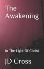 The Awakening: In The Light Of Christ Cover Image