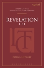 Revelation 1-11 (Itc) (T&t Clark International Theological Commentary) By Peter J. Leithart, Michael Allen (Editor), Scott R. Swain (Editor) Cover Image