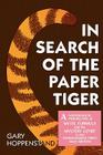 In Search of the Paper Tiger: A Sociological Perspective of Myth, Formula, and the Mystery Genre in the Entertainment Print Mass Media By Gary Hoppenstand Cover Image