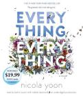 Everything, Everything By Nicola Yoon, Bahni Turpin (Read by), Robbie Daymond (Read by) Cover Image