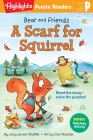 Bear and Friends: A Scarf for Squirrel (Highlights Puzzle Readers) Cover Image