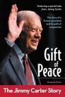 Gift of Peace: The Jimmy Carter Story (Zonderkidz Biography) By Elizabeth Raum Cover Image