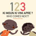 123 Who Comes Next? (Haitian Creole/English) By Amy Matsushita-Beal, Amy Matsushita-Beal (Illustrator) Cover Image