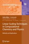 Linear-Scaling Techniques in Computational Chemistry and Physics: Methods and Applications (Challenges and Advances in Computational Chemistry and Physi #13) By Robert Zaleśny (Editor), Manthos G. Papadopoulos (Editor), Paul G. Mezey (Editor) Cover Image