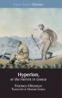 Hyperion, or the Hermit in Greece (Open Book Classics #10) By Howard Gaskill (Translator), Friedrich Hölderlin Cover Image