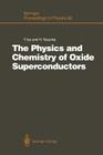 The Physics and Chemistry of Oxide Superconductors: Proceedings of the Second Issp International Symposium, Tokyo, Japan, January 16 - 18, 1991 (Springer Proceedings in Physics #60) Cover Image