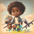 Max the fearless pilot. By Einas Alabadla, Eric Southerland Cover Image