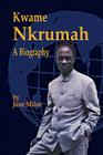 Kwame Nkrumah, a Biography Cover Image