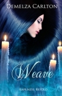 Weave: Rapunzel Retold (Romance a Medieval Fairytale #25) By Demelza Carlton Cover Image