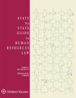 State by State Guide to Human Resources Law: 2019 Edition By Ronald M. Green, IV John Buckley Cover Image