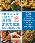 Quick and Easy Air Fryer Cookbook: 100 Keto Friendly Recipes to Cook in Your Air Fryer (Everyday Wellbeing #8) Cover Image