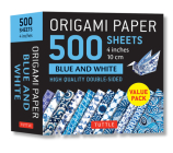 Origami Paper 500 Sheets Blue and White 4 (10 CM): Double-Sided Origami Sheets Printed with 12 Different Designs By Tuttle Publishing (Editor) Cover Image