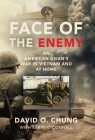 Face of the Enemy: An American Asian's War in Vietnam and at Home Cover Image