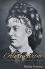 Alexandrine: An Intimate Biography of Love, Heartbreak, and Devotion Cover Image