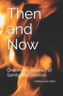Then and Now: One Man's Journey of Sanity and Survival Cover Image