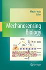 Mechanosensing Biology By Masaki Noda (Editor) Cover Image