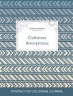 Adult Coloring Journal: Clutterers Anonymous (Nature Illustrations, Tribal) By Courtney Wegner Cover Image