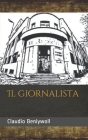 Il giornalista By Claudio Beniywoll Cover Image