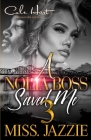 A Nolia Boss Saved Me 3: An African American Urban Romance: Finale By Jazzie Cover Image
