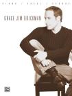 Jim Brickman -- Grace: Piano/Vocal/Chords By Jim Brickman Cover Image