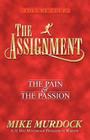The Assignment Vol 4: The Pain & The Passion Cover Image