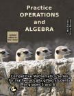 Practice Operations and Algebra: Level 3 (ages 11 to 13) By Silviu Borac, Cleo Borac Cover Image