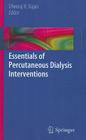 Essentials of Percutaneous Dialysis Interventions By Dheeraj Rajan (Editor) Cover Image