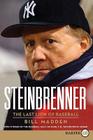 Steinbrenner: The Last Lion of Baseball Cover Image