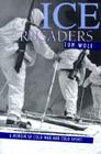 Ice Crusaders: A Memoir of Cold War and Cold Sport By Thomas Wolf Cover Image