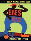 Lies and Other Tall Tales By Zora Neale Hurston, Christopher Myers (Illustrator), Joyce Carol Thomas Cover Image