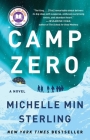 Camp Zero: A Novel By Michelle Min Sterling Cover Image