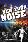 New York Noise: Radical Jewish Music and the Downtown Scene (Ethnomusicology Multimedia) Cover Image