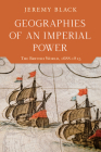 Geographies of an Imperial Power: The British World, 1688-1815 Cover Image