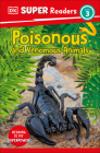 DK Super Readers Level 3 Poisonous and Venomous Animals By DK Cover Image