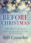 Before Christmas: The Story of Jesus from the Beginning of Time to the Manger Cover Image