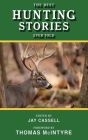 The Best Hunting Stories Ever Told (Best Stories Ever Told) Cover Image