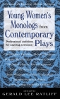 Young Women's Monologues from Contemporary Plays: Professional Auditions for Aspiring Actresses By Gerald Lee Ratliff (Editor) Cover Image